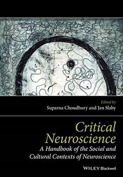Critical Neuroscience SUPARNA CHOUDHURY, JAN SLABY