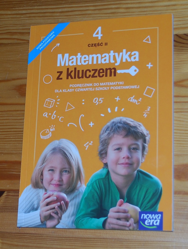 Rozkład Materiału Matematyka Klasa 4 Matematyka z kluczem SP 4 cz.2 Podręcznik NOWA ERA - 7175914583