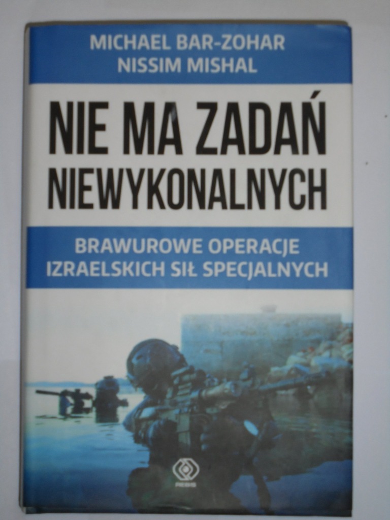 NIE MA ZADAŃ NIEWYKONALNYCH Michael Bar-Zohar