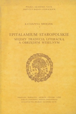 Epitalamium staropolskie między tradycją