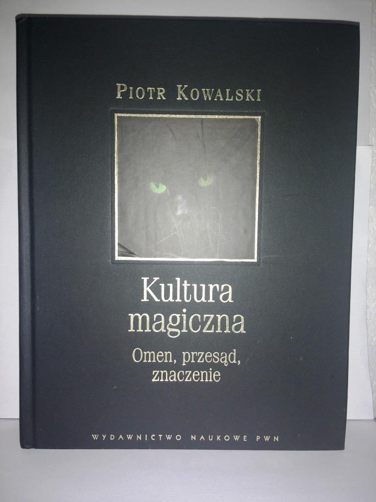 Kowalski - KULTURA MAGICZNA Omen przesąd znaczenie