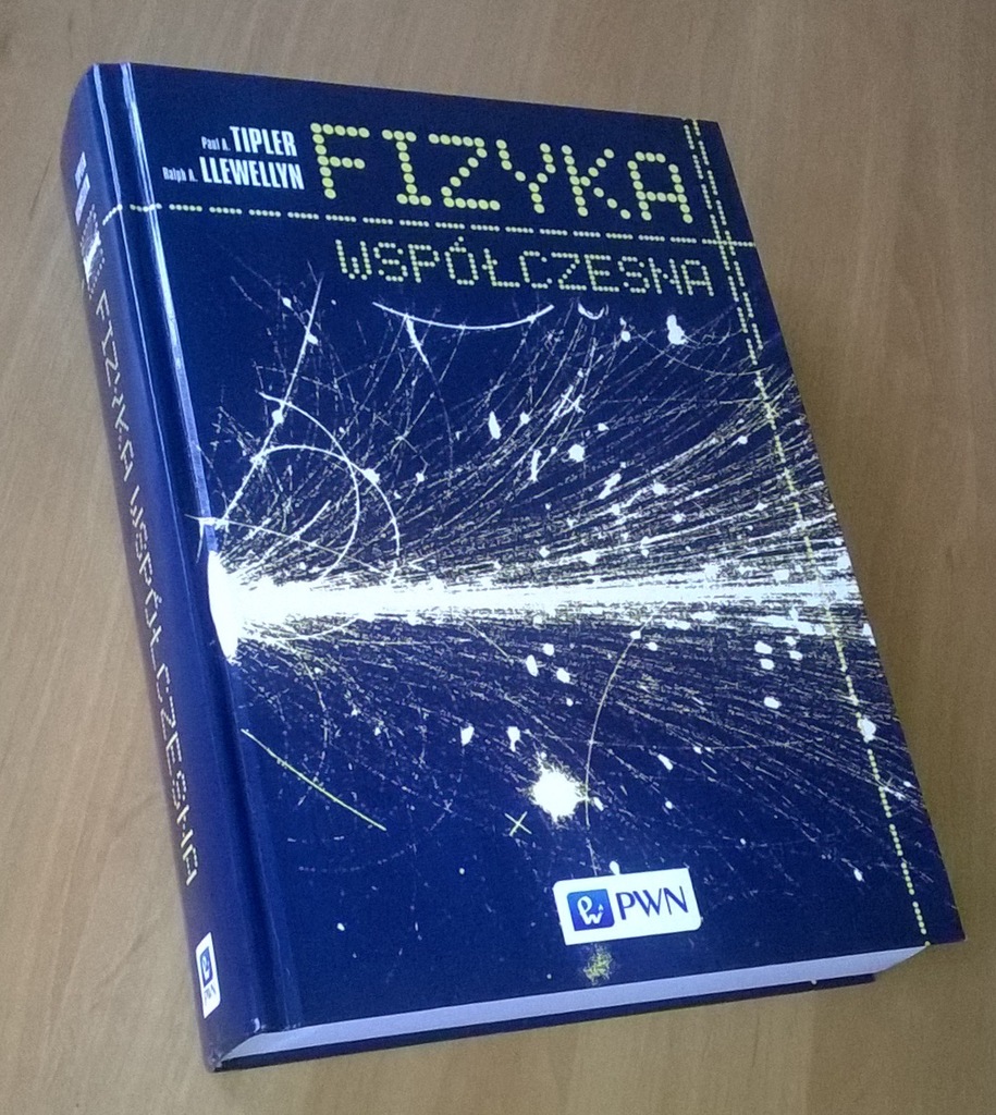 FIZYKA WSPÓŁCZESNA, Paul Tipler, Ralph Llewellyn
