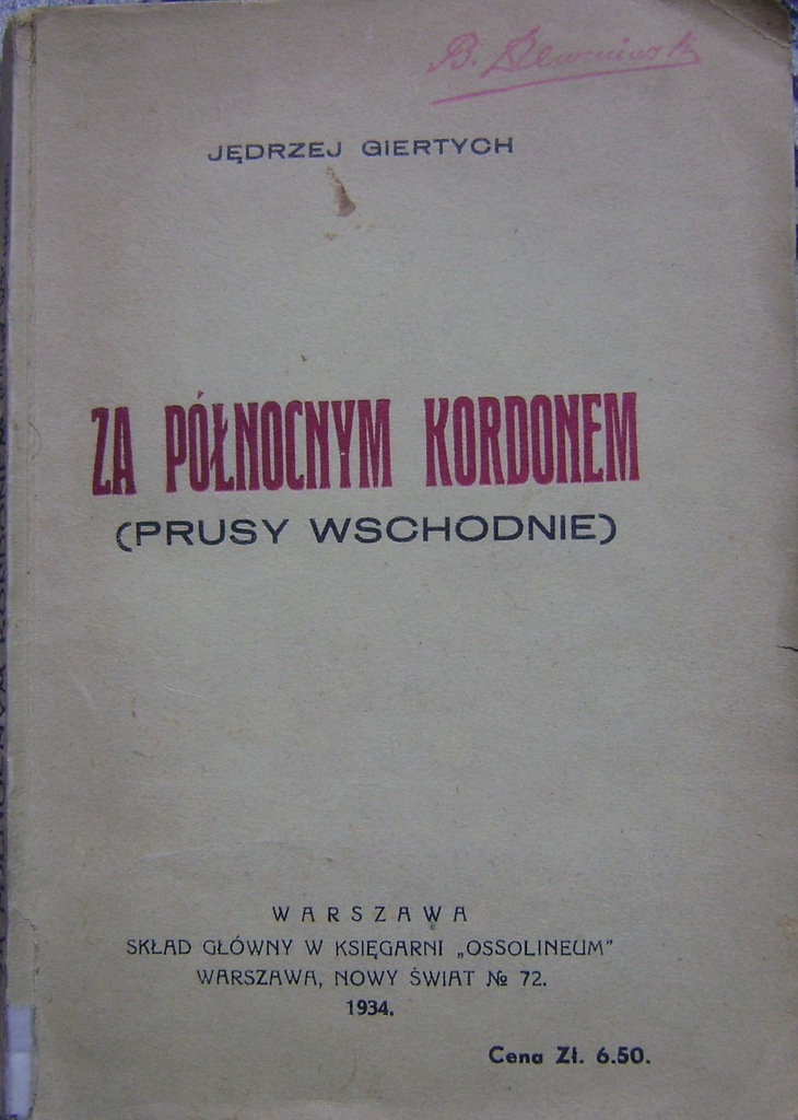 GIERTYCH JĘDRZEJ -ZA PÓŁNOCNYM KORDONEM -wyd.1934