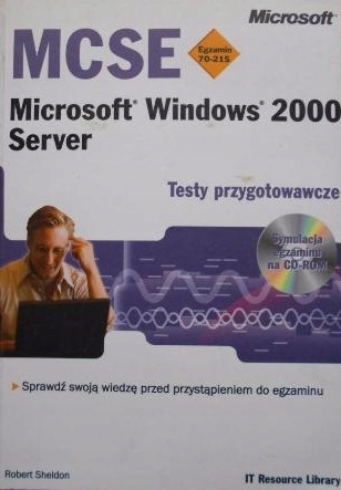 MCSE MICROSOFT WINDOWS 2000 SERVER