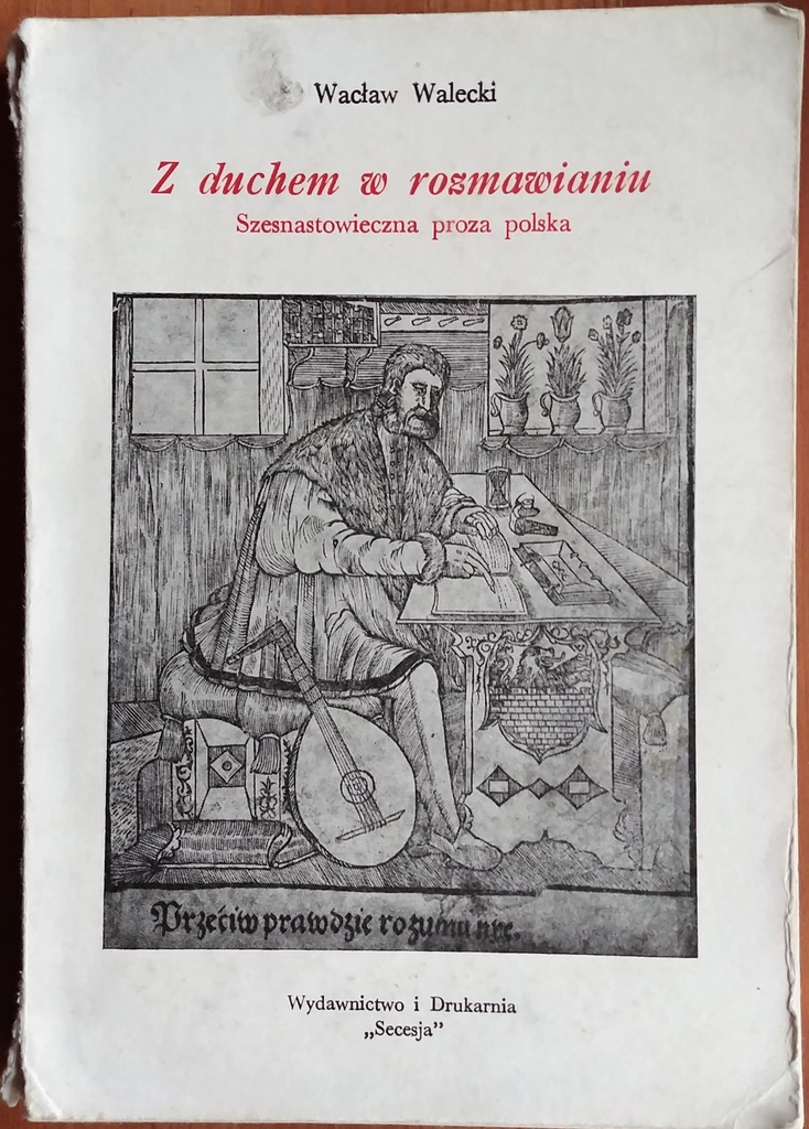 Z duchem w rozmawianiu Wacław Walecki