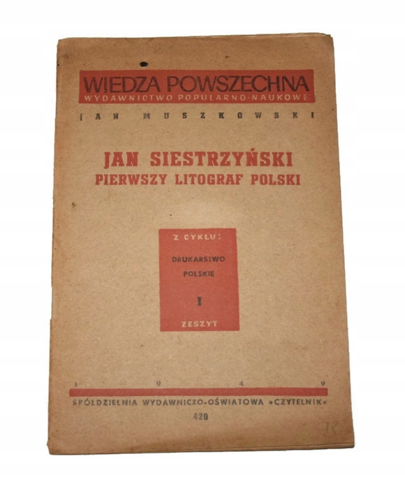 JAN SIESTRZYŃSKI PIERWSZY LITOGRAF POLSKI 1949
