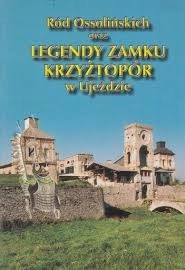 Ród Ossolińskich oraz legendy zamku
