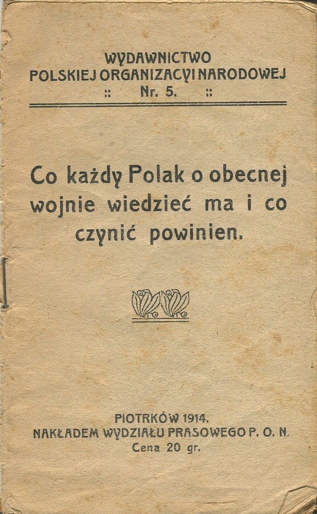 CO KAŻDY POLAK 1914 Polska Organizacja Narodowa