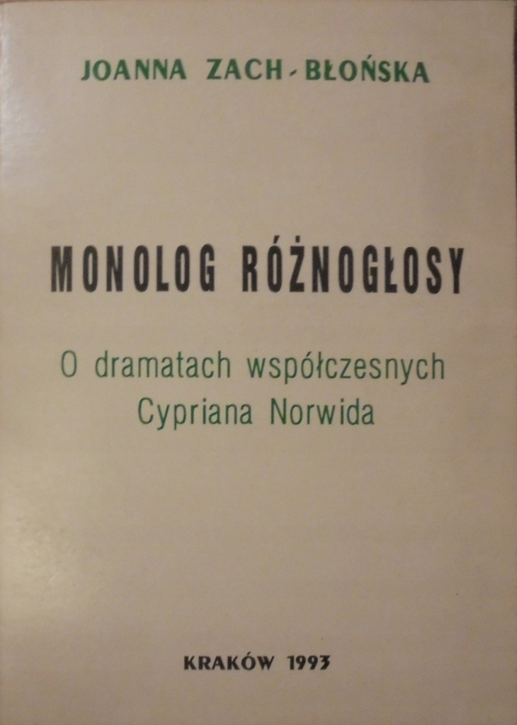 Joanna Zach-Błońska Monolog różnogłosy [Norwid]