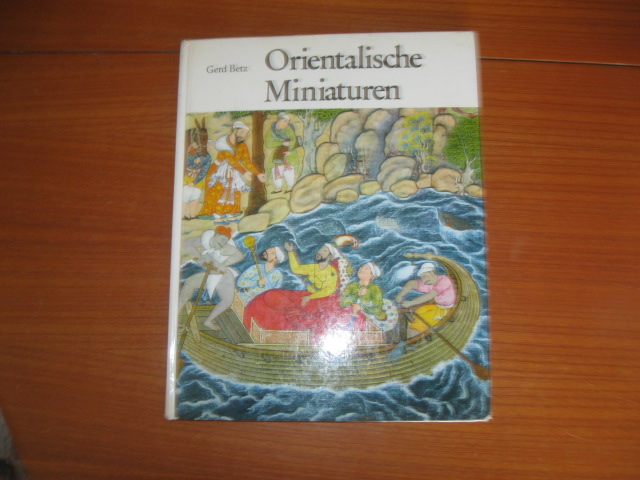 GERD BETZ - ORIENTALISCHE MINIATUREN