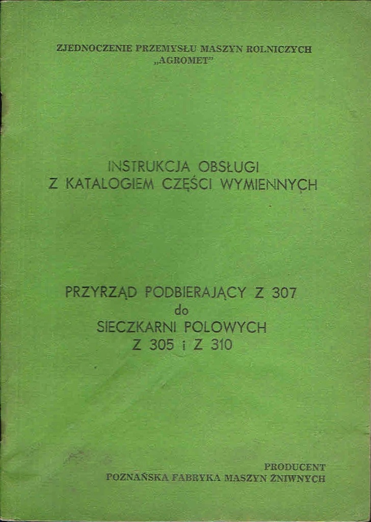 Przyrząd podbierający Z 307 do sieczkarni polowych