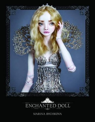 Enchanted Doll MARINA BYCHKOVA