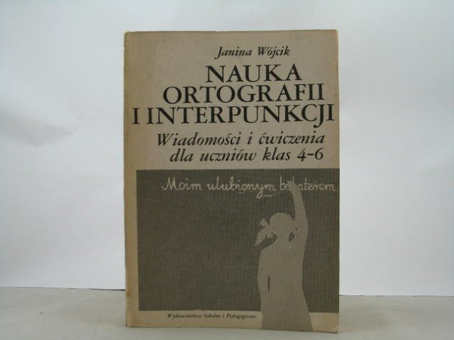 NAUKA ORTOGRAFII I INTERPUNKCJI JANINA WÓJCIK