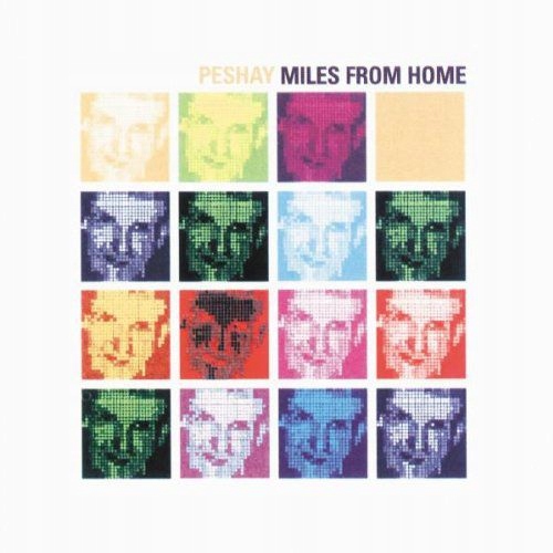 PESHAY: MILES FROM HOME [CD]