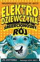  Názov Elektrodziewczyna i śmiercionośny rój