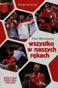 Wszystko w naszych rękach Piotr Wesołowski Język publikacji polski
