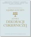 Искусство кондитерского оформления Squires Kitchen