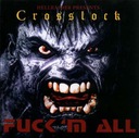 Crosslock - CD-альбом Fuck 'M All