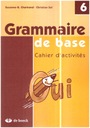 Grammaire de base 6 Ćwiczenia Cahier dactivites