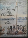 ПОЛ КЕЛЛЕР LA SUISSE NOTRE AVENTUR