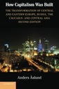  Názov how capitalism was built the transformation of central and eastern europe russia the caucasus and central asia