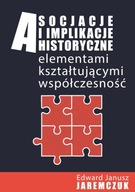 Asocjacje i implikacje historyczne