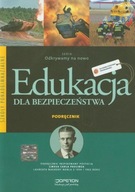 Edukacja dla bezpieczeństwa Podręcznik Anna W. Nowak-Kowal