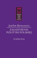 Zagadnienia polityki polskiej. Wybór pism