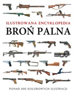 Broń palna. Ilustrowana encyklopedia