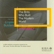 The Brits who Built the Modern World group work