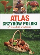 Atlas grzybów Polski Praca zbiorowa