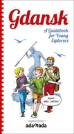 Gdansk. A Guidebook for Young Explorers