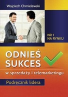 Odnieś sukces w sprzedaży i telemarketingu.