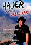 Hajer jedzie do Dalajlamy Mieczysław Bieniek