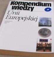 Kompendium wiedzy o unii Europejskiej Małuszyńska