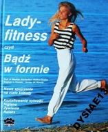 Lady fitness Bądź w formie Kobieta Sylwetka Relaks