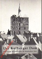 18259. Der Kolberger Dom und seine Kunstwerke zu d