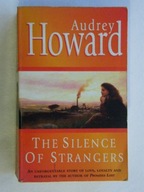 THE SILENCE OF STRANGERS Audrey Howard