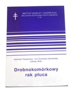 DROBNOKOMÓRKOWY RAK PŁUCA K. Roszkowski 1993