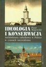 IDEOLOGIA I KONSERWACJA PIOTR MAJEWSKI /USZKODZONA