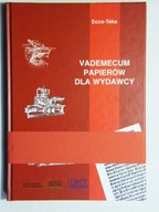 VADEMECUM PAPIERÓW DLA WYDAWCY ECCO-TEKA +GALERIE