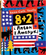 8 + 2 i Anton z Ameryki Anne-Catharina Vestly