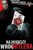 Największy wróg Hitlera, Bogusław Wołoszański