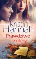 Prawdziwe kolory Kristin Hannah