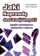 Jaki naprawdę jest twój umysł Ian Livingstone, Jamie Thompson