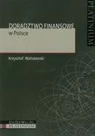 Doradztwo finansowe w Polsce Krzysztof Waliszewski