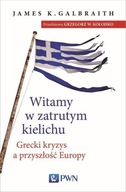 Witamy w zatrutym kielichu K. Galbraith James