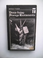 DZIEJE KSIĄG STAREGO TESTAMENTU SZKICE Z KRYTYKI BIBLIJNEJ /RELIGIA WIARA