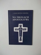 NA DROGACH APOSTOLSTWA LUBLIN 1991/RELIGIA BOLESŁAWA LAMENT AUTOGRAF ZAMOŚĆ