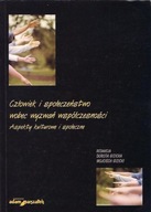 CZŁOWIEK I SPOŁECZEŃSTWO WOBEC WYZWAŃ WSPÓŁCZESNOŚ